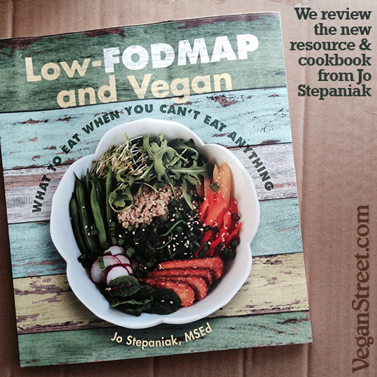 We review Low-FODMAP and Vegan by Jo Stepaniak