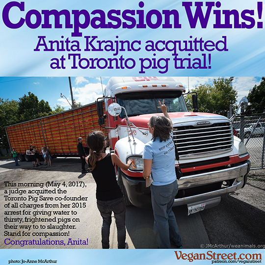 Compassion wins! Anita Krajnc acquitted!