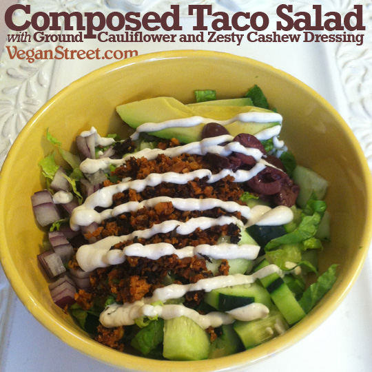 Composed Taco Salad with Ground Cauliflower and Zesty Cashew Dressing