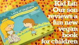 Kid Lit: Our son reviews a fun new vegan book for children