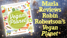 Marla Reviews Robin Robertson's Vegan Planet