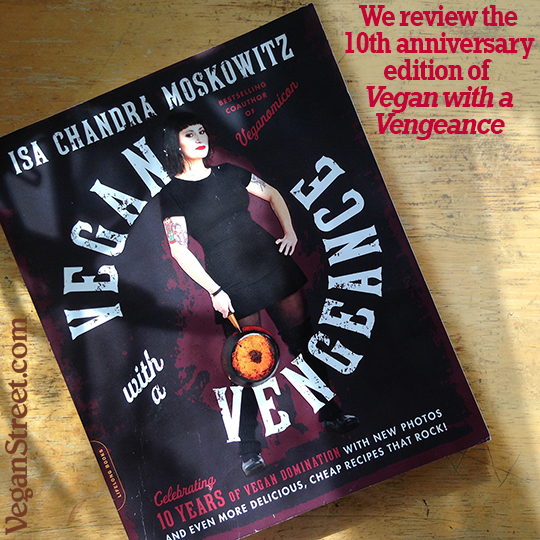 We review the 10th Anniversary Edition of Vegan with a Vengeance