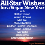 Vegan Street's All-Star Wishes for a Vegan New Year