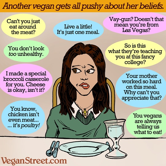 Another vegan gets all pushy about her beliefs.