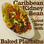 Caribbean Kidney Bean and Carrot Stew with Baked Plantains