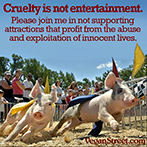 Cruelty is not entertainment.