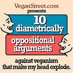 10 Diametrically Oppositional Arguments Against Veganism