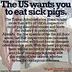 The US wants you to eat sick pigs.