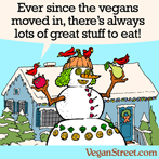 Ever since the vegans moved in, there's always lots of great stuff to eat!