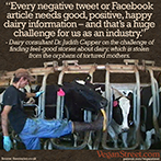 Every negative tweet or Facebook post needs good, happy dairy information.