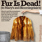 Fur Is Dead! (to Macy's and Bloomingdale's)