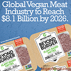 Global Vegan Meat Industry Reaches $8.1 Billion by 2026