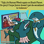 Human Week on Shark Planet