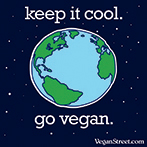 keep it cool. go vegan.