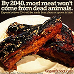 By 2040, most meat won't come from dead animals.