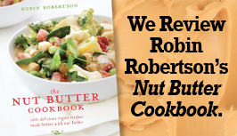Marla Reviews Robin Robertson's Nut Butter Cookbook.
