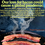 Our love for bacon could cause a global pandemic.