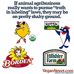 If animal agribusiness really want to pursue "truth in labeling" laws...