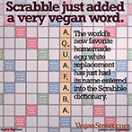 Scrabble just added a very vegan word.