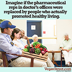 Imagine if all the pharmaceutical reps in doctor's offices were replaced...