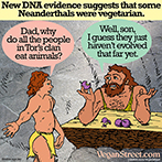 New DNA evidence suggests that some neanderthals were vegan.