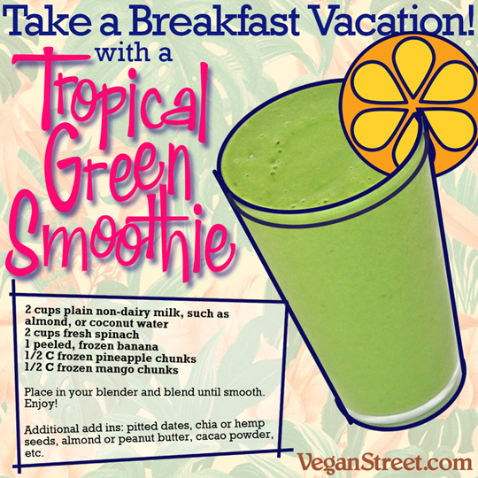 Take a Breakfast Vacation with a Tropical Green Smoothie