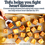 Tofu can help you fight heart disease.