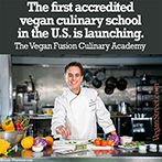 The first vegan culinary school in the US.