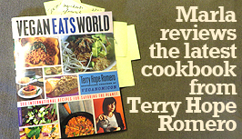 Marla Reviews Terry Hope Romero's Vegan Eat World.
