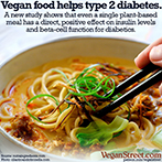 Vegan food helps type 2 diabetes.
