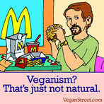 Veganism? That's just not natural.