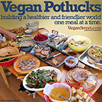 Vegan Potlucks: building a healthier and friendly world one meal at a time