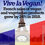 Vive la Vegan! French sales of vegan and vegetraian products grew by 24% in 2018.