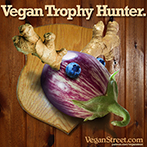 Vegan Trophy Hunter