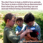 You don't have to train a child to love animals.